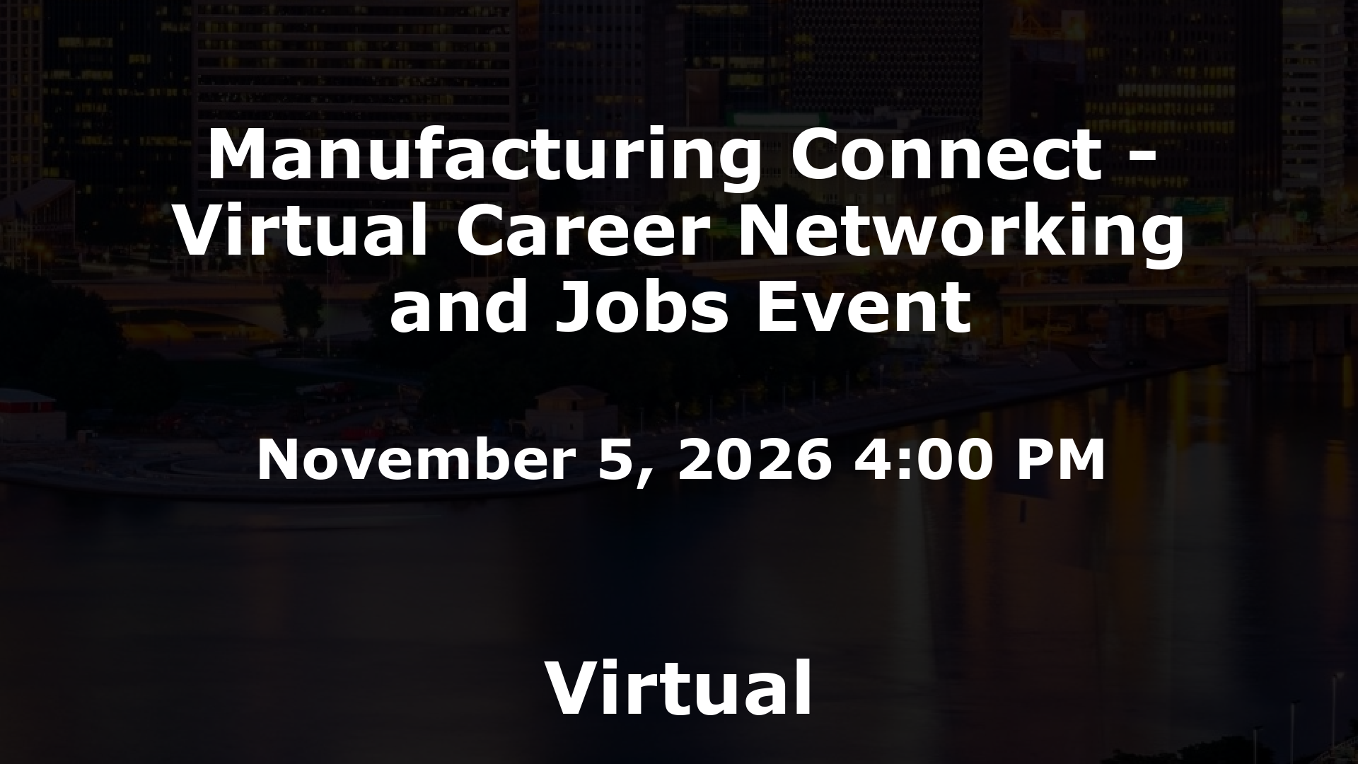 Manufacturing Connect - Virtual Career Networking and Jobs Event event image